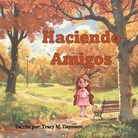 bokomslag Haciendo Amigos - en Español