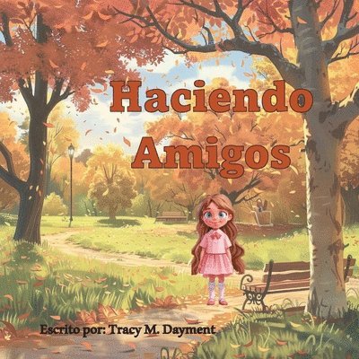 Haciendo Amigos - en Español