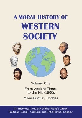 bokomslag A Moral History of Western Society - Volume One