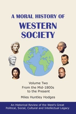 bokomslag A Moral History of Western Society - Volume Two