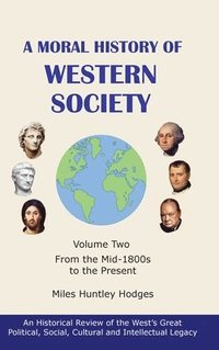 bokomslag A Moral History of Western Society - Volume Two