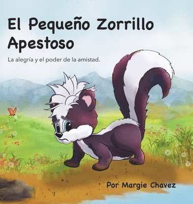 Marge Chavez - Pequeño Zorrillo Apestoso, Inbunden