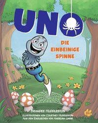 bokomslag Uno Die Einbeinige Spinne