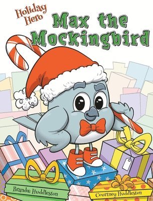 bokomslag Holiday Hero Max the Mockingbird