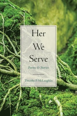 bokomslag Her We Serve