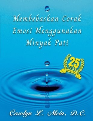 Carolyn L Mein, Carolyn L. Mein - Membebaskan Corak Emosi menggunakan Minyak Pati, Häftad
