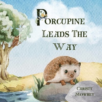 Porcupine Leads The Way 1