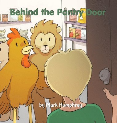 bokomslag Behind the Pantry Door