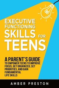 bokomslag Executive Functioning Skills for Teens