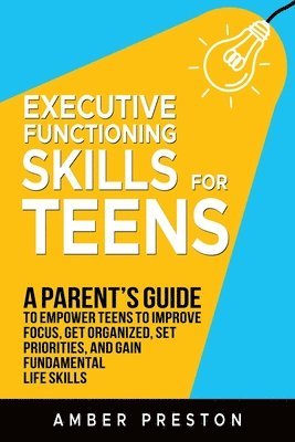 Executive Functioning Skills for Teens 1