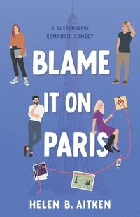 bokomslag Blame It On Paris