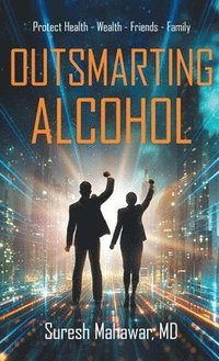 bokomslag Outsmarting Alcohol