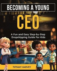 bokomslag Becoming A Young CEO
