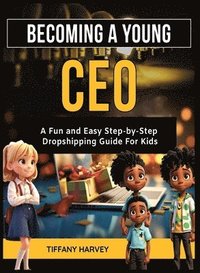 bokomslag Becoming A Young CEO