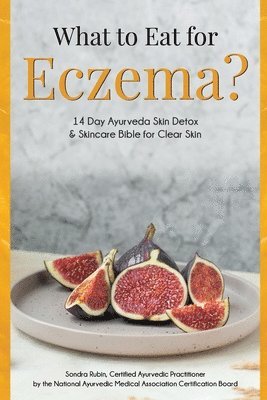 What to Eat for Eczema? 1