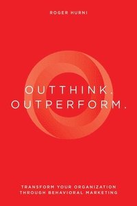 bokomslag Outthink. Outperform.