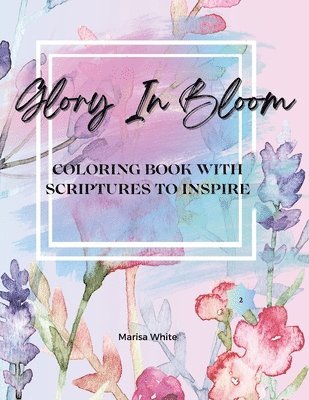 bokomslag Glory In Bloom Coloring Book with Scriptures to Inspire #2