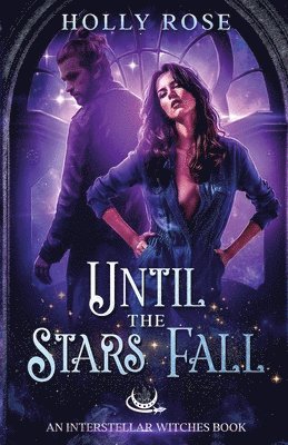 Holly Rose - Until the Stars Fall, Häftad