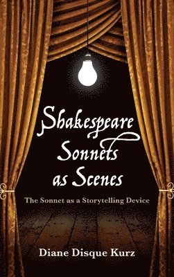 Shakespeare Sonnets as Scenes 1