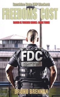 bokomslag Freedoms Cost: Sunshine State EMP Blackout