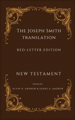 bokomslag Joseph Smith Translation Red-Letter Edition New Testament
