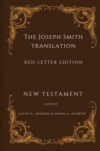 bokomslag Joseph Smith Translation, Red-Letter Edition, New Testament