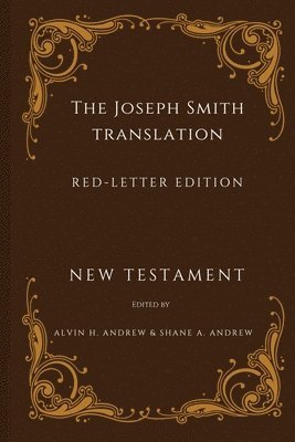 bokomslag Joseph Smith Translation, Red-Letter Edition, New Testament