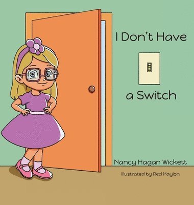 bokomslag I Don¿t Have a Switch
