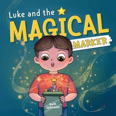 Seth Williams - Luke and the Magical Marker, Häftad