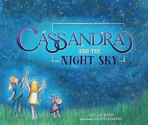 Cassandra and the Night Sky 1