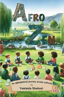 Afro to Zen - an Alphabetical Journey Across Cultures 1