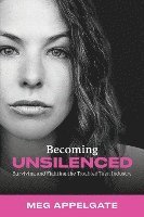 Meg Appelgate - Becoming UNSILENCED, Häftad