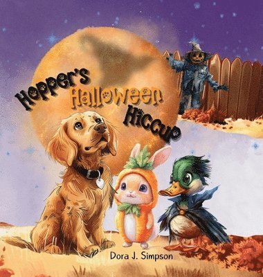 Dora J Simpson - Hopper's Halloween Hiccup, Inbunden