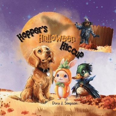 Dora J Simpson - Hopper's Halloween Hiccup, Häftad
