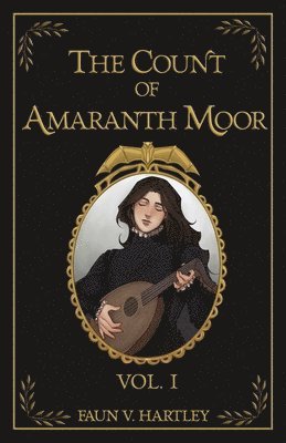 bokomslag Count of Amaranth Moor, Vol. 1