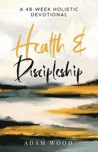 bokomslag Health and Discipleship