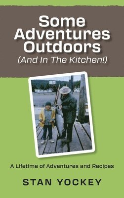 Some Adventures Outdoors (And In The Kitchen!) 1