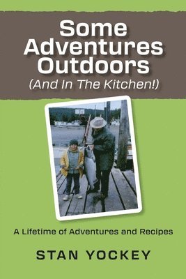 Some Adventures Outdoors (and in the Kitchen!) 1