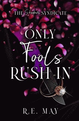 R. E. May - Only Fools Rush In, Häftad