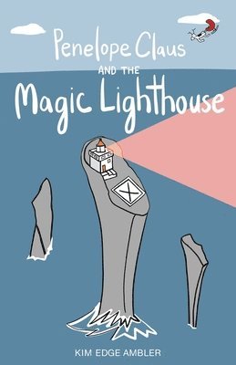 Penelope Claus and the Magic Lighthouse 1