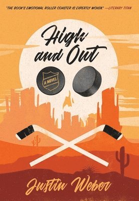 Justin Weber - High and Out, Inbunden