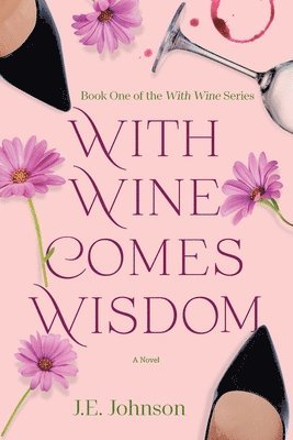 bokomslag With Wine Comes Wisdom