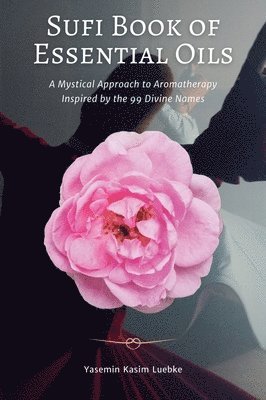 Sufi Book of Essential Oils