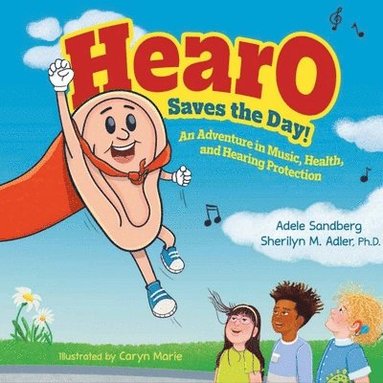 bokomslag Hearo Saves the Day: An Adventure in Music, Health, and Hearing Protection