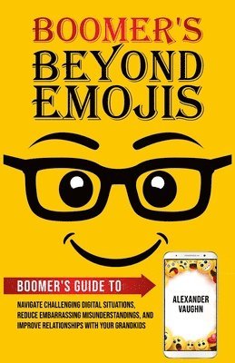 bokomslag Boomer's Beyond Emojis