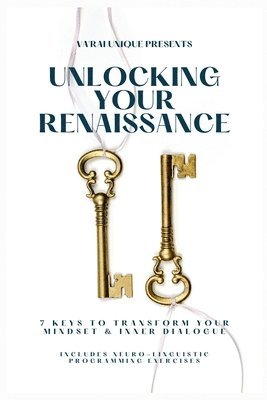 Unlocking Your Renaissance 1