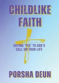 bokomslag Childlike Faith