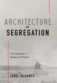 bokomslag Architecture of Segregation