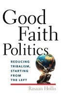 bokomslag Good Faith Politics