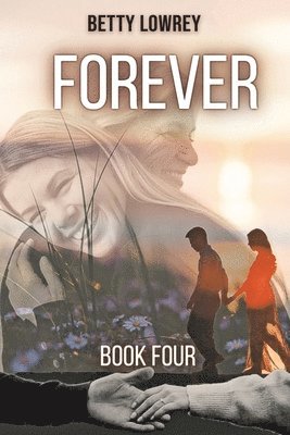 Betty Lowrey - Forever, Häftad